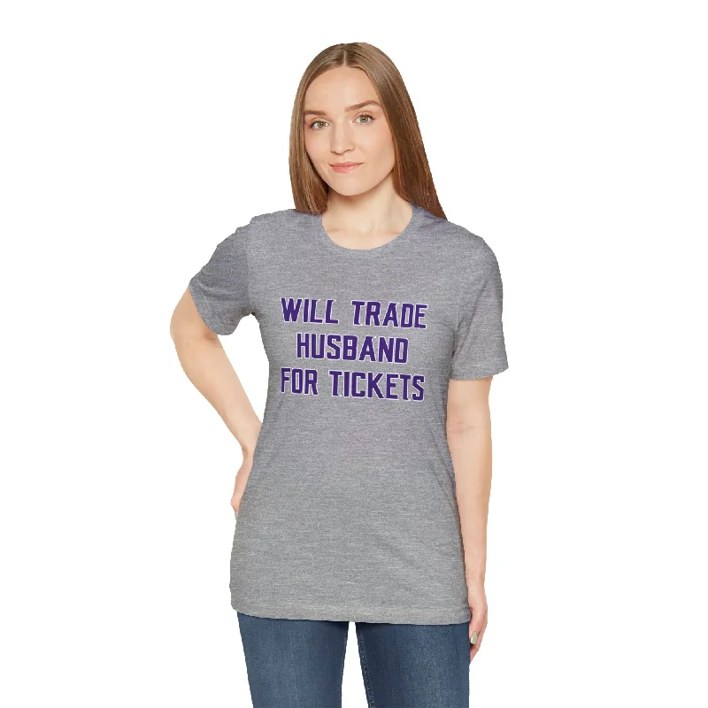 Unisex Jersey Short Sleeve Tee - Husband for Tickets