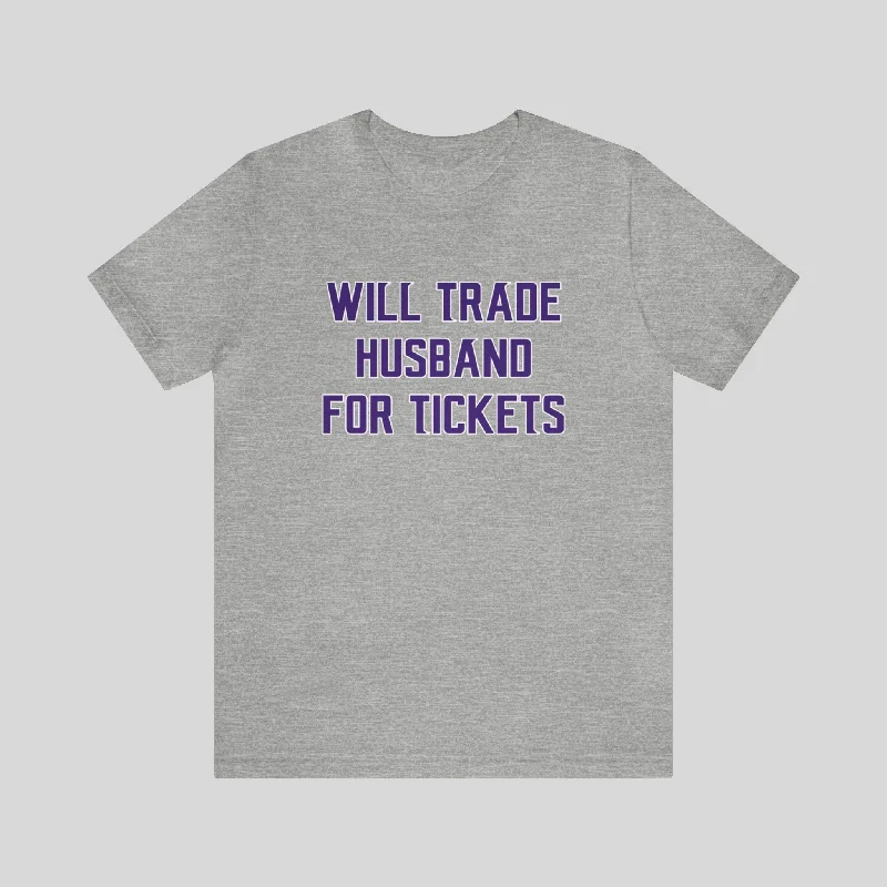 Unisex Jersey Short Sleeve Tee - Husband for Tickets