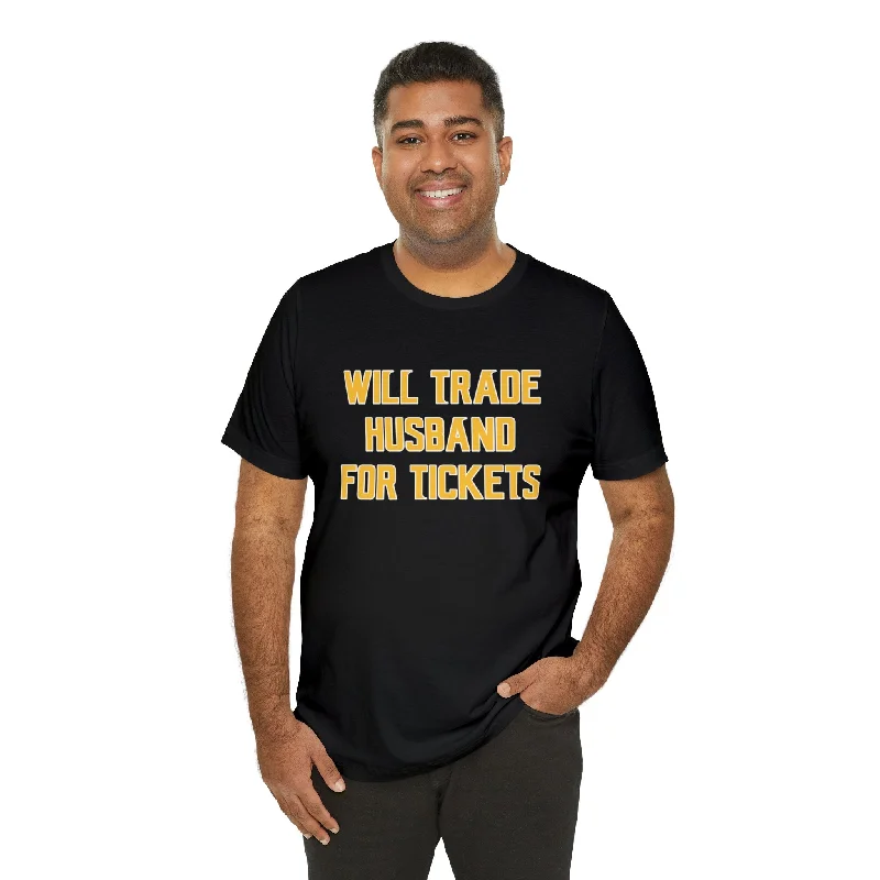 Unisex Jersey Short Sleeve Tee - Husband for Tickets