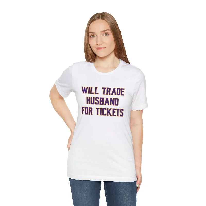 Unisex Jersey Short Sleeve Tee - Husband for Tickets