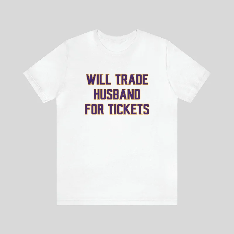 Unisex Jersey Short Sleeve Tee - Husband for Tickets