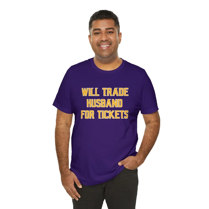 Unisex Jersey Short Sleeve Tee - Husband for Tickets